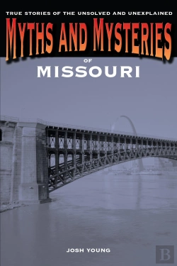 Bertrand.pt - Myths And Mysteries Of Missouri