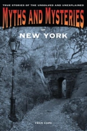 Myths And Mysteries Of New York