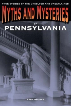 Bertrand.pt - Myths And Mysteries Of Pennsylvania