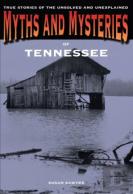 Myths And Mysteries Of Tennessee