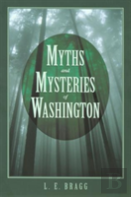 Myths And Mysteries Of Washington