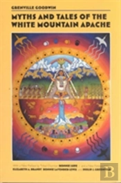 Myths And Tales Of The White Mountain Apache