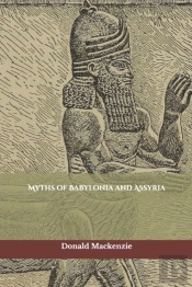 Myths Of Babylonia And Assyria