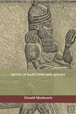 Bertrand.pt - Myths Of Babylonia And Assyria