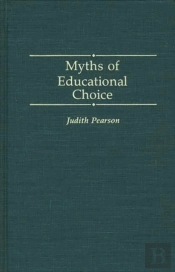 Myths Of Educational Choice