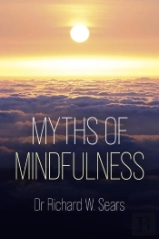 Myths Of Mindfulness