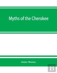 Myths Of The Cherokee