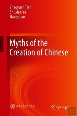 Bertrand.pt - Myths Of The Creation Of Chinese