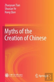 Myths Of The Creation Of Chinese