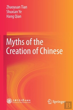 Bertrand.pt - Myths Of The Creation Of Chinese