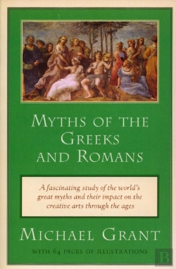 Bertrand.pt - Myths Of The Greeks And Romans