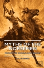 Myths Of The Norsemen - From The Eddas A