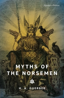 Bertrand.pt - Myths Of The Norsemen (Signature Editions)
