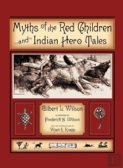 Bertrand.pt - Myths Of The Red Children & Indian Hero Tales