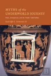 Myths Of The Underworld Journey