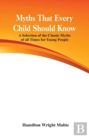 Myths That Every Child Should Know:
