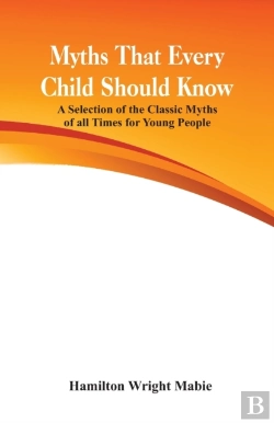 Bertrand.pt - Myths That Every Child Should Know: