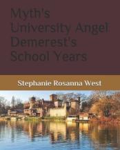 Myth'S University Angel Demerest'S School Years