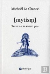 [Mytism] ; Terre Ne Se Meurt Pas