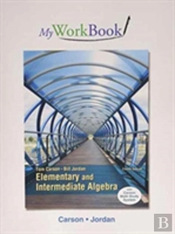 Bertrand.pt - Myworkbook For Elementary And Intermediate Algebra