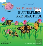 Mz Kissy Says Butterflies Are Beautiful