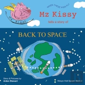 Mz Kissy Tells A Story Of Back To Space: