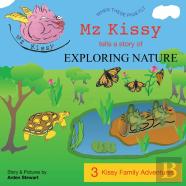 Mz Kissy Tells A Story Of Exploring Nature