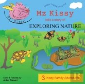 Mz Kissy Tells A Story Of Exploring Nature