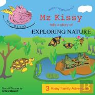 Mz Kissy Tells A Story Of Exploring Nature