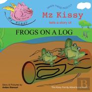 Mz Kissy Tells A Story Of Frogs On A Log