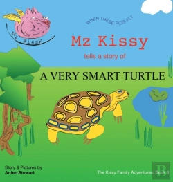 Bertrand.pt - Mz Kissy Tells The Story Of A Very Smart Turtle