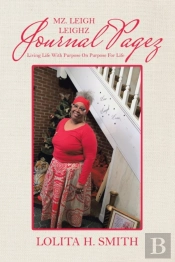 Mz. Leigh Leighz Journal Pagez: Living L