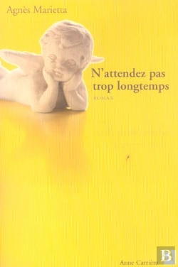 Bertrand.pt - N Attendez Pas Trop Longtemps