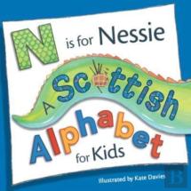 N Is For Nessie: A Scottish Alphabet For Kids