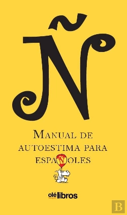 Bertrand.pt - Ñ. Manual De Autoestima Para Españoles