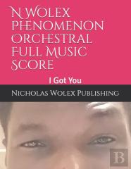 N Wolex Phenomenon Orchestral Full Music Score,