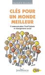 N°152 Clés Pour Un Monde Meilleur : Communication Nonviolente Et Changement Social