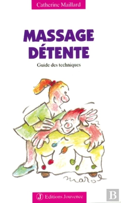 Bertrand.pt - N°31 Massage Détente : Guide Des Techniques