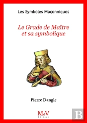 N.93 Le Grade De Maître Et Sa Symbolique