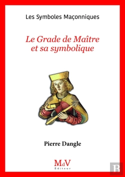 Bertrand.pt - N.93 Le Grade De Maître Et Sa Symbolique