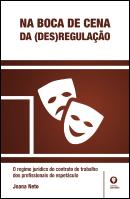 Na Boca de Cena da (Des)Regulação