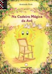 Na Cadeira Mágica da Avó
