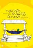 Na Casa Amarela do Vovô e Outros Poemas de Brincar