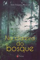 Na Clareira do Bosque