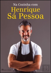 Na Cozinha com Henrique Sá Pessoa 