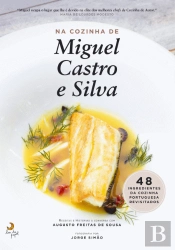 Na Cozinha de Miguel Castro e Silva