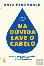 Na Dúvida, Lave o Cabelo