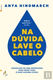 Na Dúvida, Lave O Cabelo