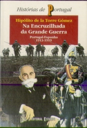 Na Encruzilhada da Grande Guerra