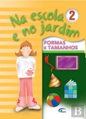 Na Escola e no Jardim 2 - Formas e Tamanhos